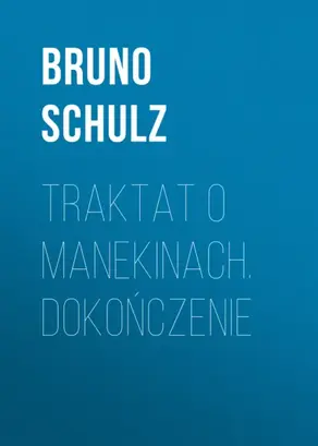 Traktat o Manekinach. Dokończenie