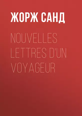 Nouvelles lettres d'un voyageur
