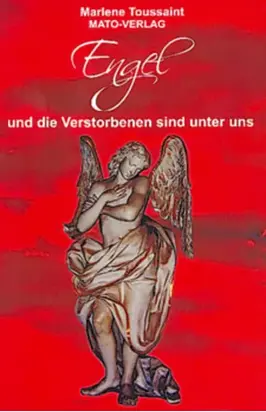 Engel und die Verstorbenen sind unter uns