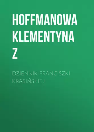 Dziennik Franciszki Krasińskiej