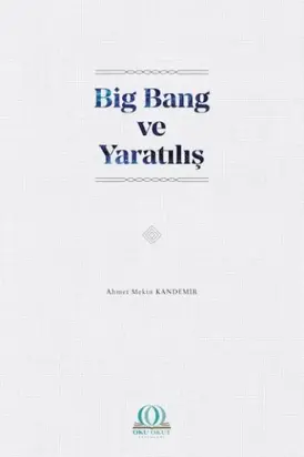 Big Bang ve Yaratılış
