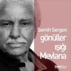 Gönüller Işığı Mevlana