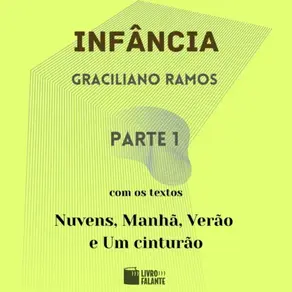 Infância - parte 1 (Completo)
