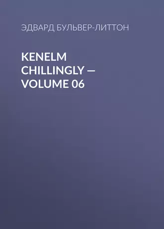 Kenelm Chillingly – Volume 06