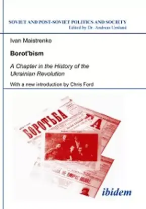 Borotbism: A Chapter in the History of the Ukrainian Revolution