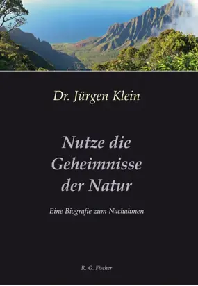Nutze die Geheimnisse der Natur