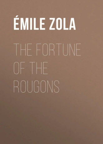 The Fortune of the Rougons