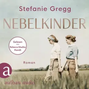 Nebelkinder - Die Schatten des Krieges, Band 1 (Ungekürzt)