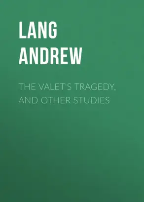 The Valet's Tragedy, and Other Studies