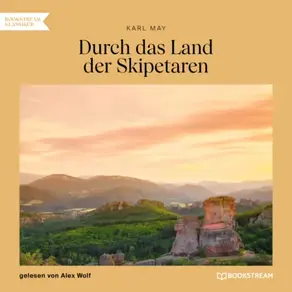 Durch das Land der Skipetaren (Ungekürzt)