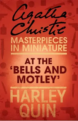 At the ‘Bells and Motley’: An Agatha Christie Short Story