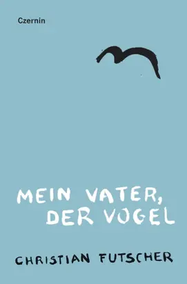 Mein Vater, der Vogel