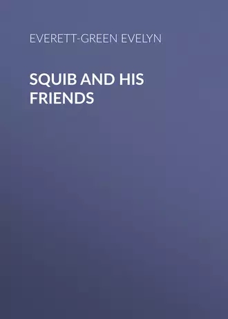 Squib and His Friends