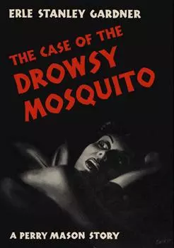 The Case of the Drowsy Mosquito
