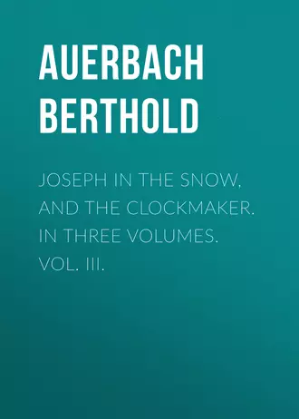 Joseph in the Snow, and The Clockmaker. In Three Volumes. Vol. III.
