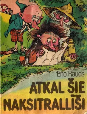 Atkal šie naksitrallīši