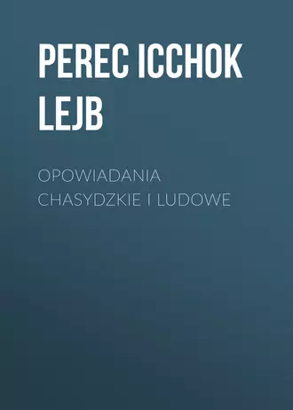 Opowiadania chasydzkie i ludowe