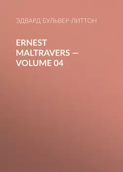 Ernest Maltravers – Volume 04