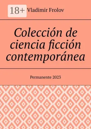 Colección de ciencia ficción contemporánea. Permanente, 2023