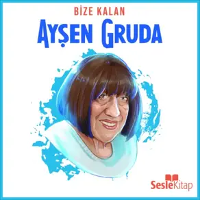 Bize Kalan 1. Bölüm: Ayşen Gruda
