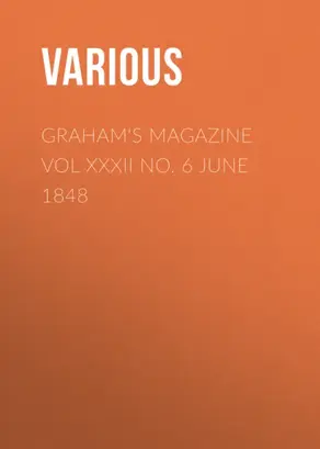 Graham's Magazine Vol XXXII No. 6 June 1848