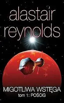 Migotliwa wstęga. Tom 1: Pościg
