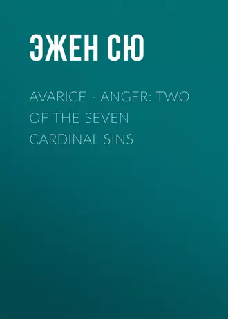 Avarice – Anger: Two of the Seven Cardinal Sins