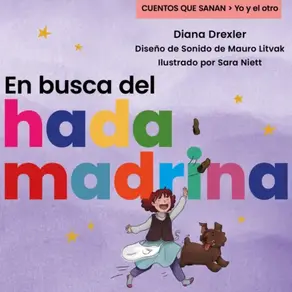 Yo y el otro, Cuento 2: En busca del hada madrina