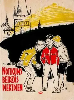 Notikums beidzās piektdien