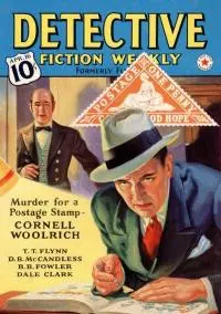 Detective Fiction Weekly. Vol. 118, No. 6, April 16, 1938