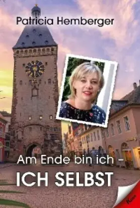 Am Ende bin ich - ich selbst