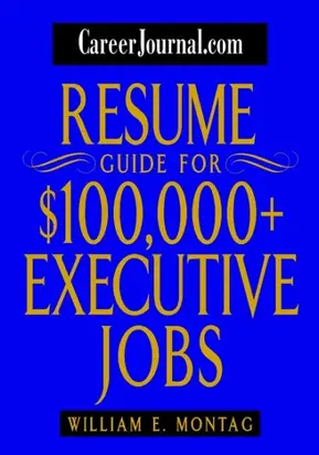 CareerJournal.com Resume Guide for $100,000 + Executive Jobs
