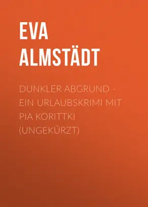 Dunkler Abgrund - Ein Urlaubskrimi mit Pia Korittki (Ungekürzt)