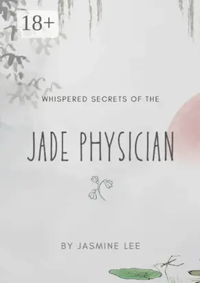Whispered Secrets of the Jade Physician