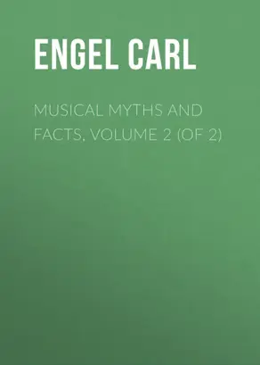 Musical Myths and Facts, Volume 2 (of 2)