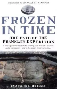 Frozen in Time: The Fate of the Franklin Expedition
