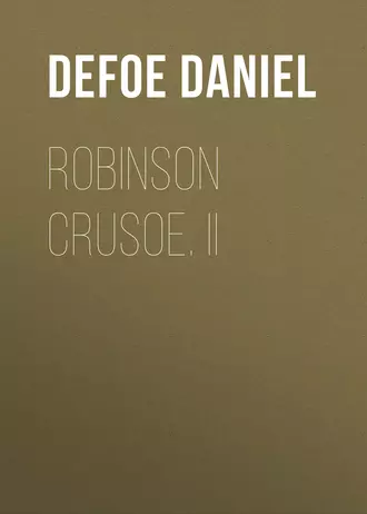 Robinson Crusoe. II