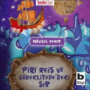 Piri Reis ve Göbeklitepe'deki Sir