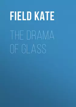 The Drama of Glass