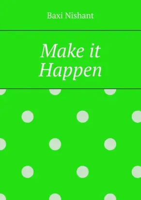Make it Happen