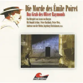 Die Morde des Émilie Poiret, Folge 4: Das Grab des Oliver Raymonds