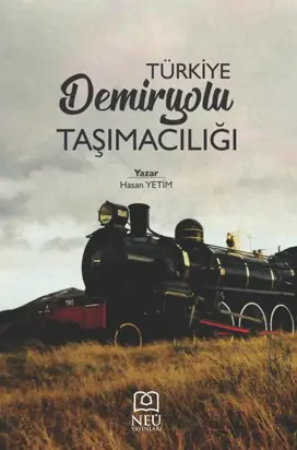 TÜRKİYE DEMİRYOLU TAŞIMACILIĞI