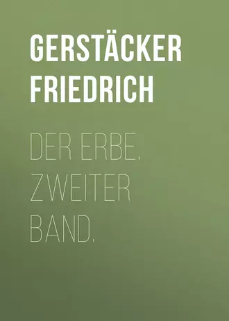 Der Erbe. Zweiter Band.