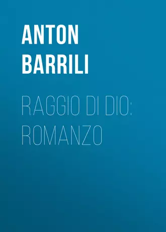 Raggio di Dio: Romanzo