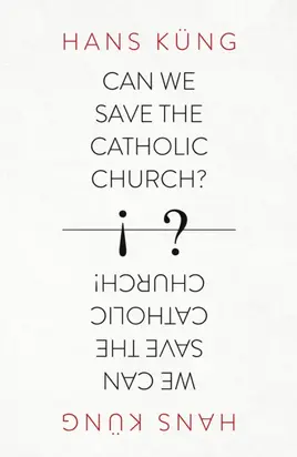 Can We Save the Catholic Church?