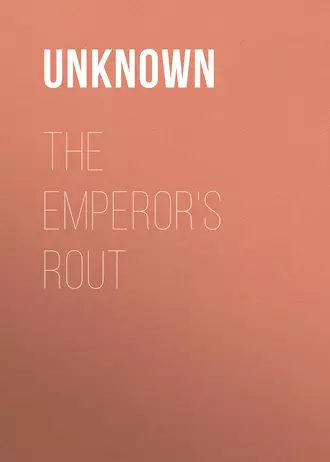 The Emperor's Rout