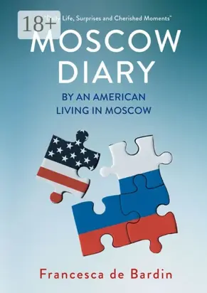 Moscow Diary. By An American Living in Moscow