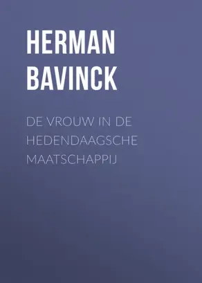 De vrouw in de hedendaagsche maatschappij