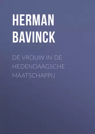 De vrouw in de hedendaagsche maatschappij