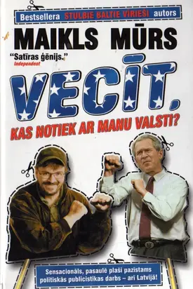 Vecīt; kas notiek ar manu valsti?